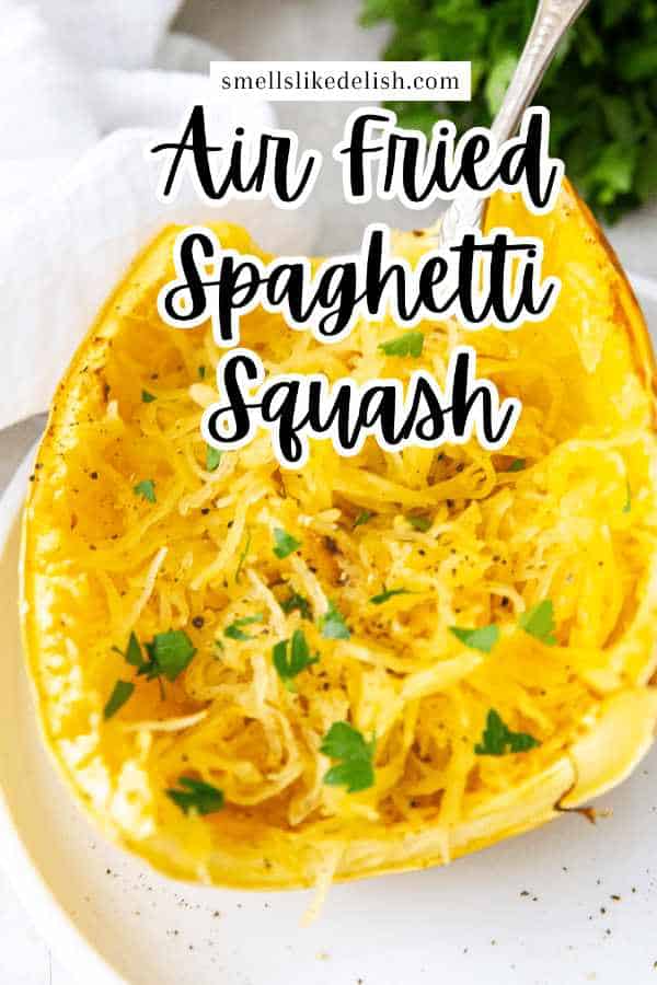 air fryer spaghetti squash with butter and parsley garnish.
