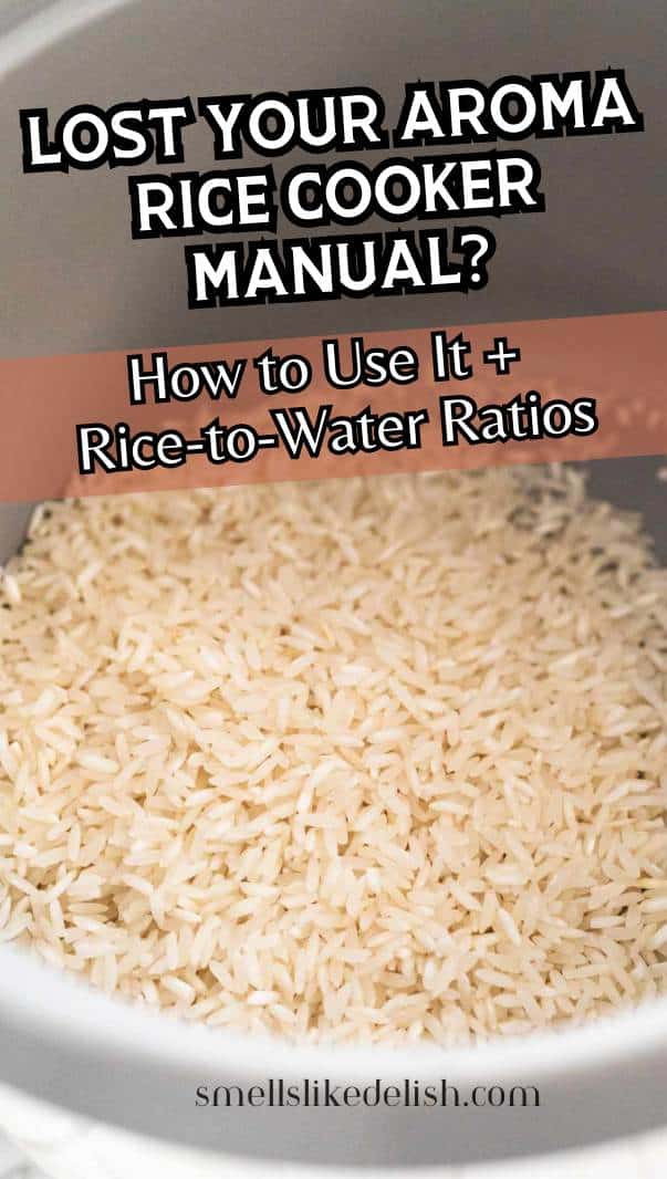 Close-up of uncooked rice in a metal pot with overlaid text: "Lost your Aroma rice cooker manual? How to use it + rice-to-water ratios." Website smellslikedelish.com at the bottom.
