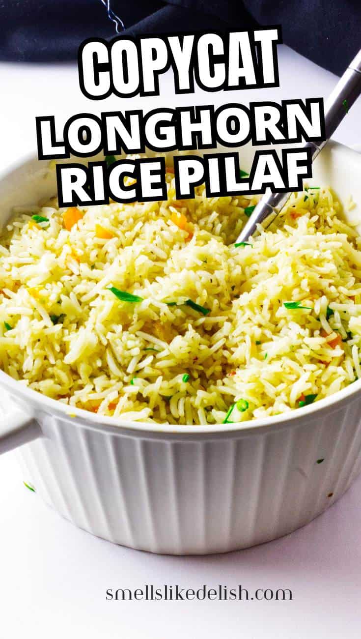 A white bowl filled with yellowish rice pilaf garnished with chopped herbs, with a spoon inside. Text over the image reads "Copycat Longhorn Rice Pilaf" and "smellslikedelish.com" at the bottom.
