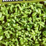 A close-up of a bowl filled with Mexican arroz verde, or green rice, with a vibrant green color from herbs. Text above reads "Mexican Arroz Verde" and "smellslikedelish.com" appears at the bottom.