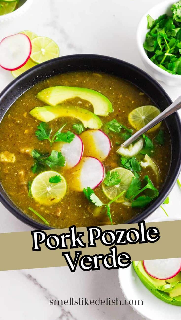 Pork pozole verde with avocado, radishes, lime, cilantro, and text overlay.