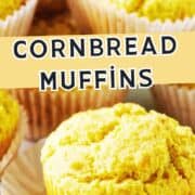 Cornbread muffins in white liners on a white surface, with "Cornbread Muffins" boldly printed across the center.