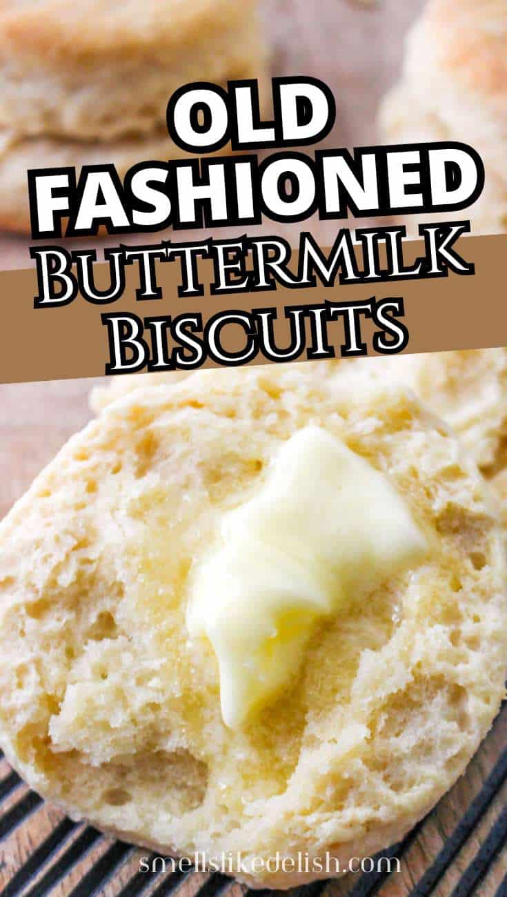 Flaky golden buttermilk biscuit split open with melting butter, "Old Fashioned Buttermilk Biscuits" text, blurred biscuits in the background.