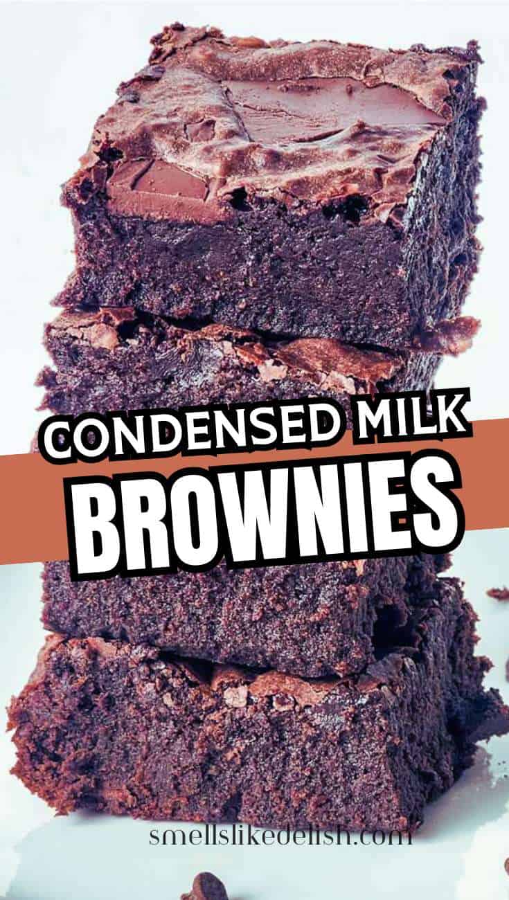 Three glossy-topped chocolate brownies stacked on a white background, with "Condensed Milk Brownies" text overlay.