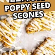 Four lemon poppy seed scones with white icing sit on parchment paper, with "LEMON POPPY SEED SCONES" in bold above them.