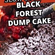 Close-up of a slow cooker with Black Forest dump cake, featuring chocolate cake, cherry filling, and powdered sugar. Text overlay reads “Slow Cooker Black Forest Dump Cake.”.