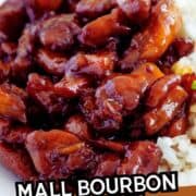 Mall Bourbon Teriyaki Chicken with glossy sauce and white rice on a white plate; text overlay says “Mall Bourbon Teriyaki Chicken.”.